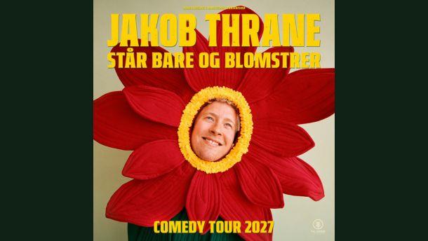 Jakob Thrane - Står bare og blomstrer - tour 2027