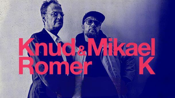 Knud Romer & Mikael K