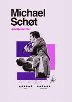 Stand up; Michael Schøt Jubelpessimist